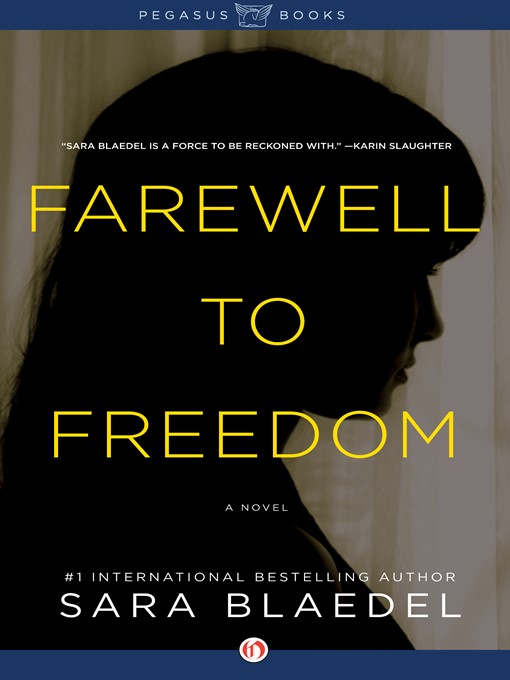 Title details for Farewell to Freedom by Sara Blaedel - Available